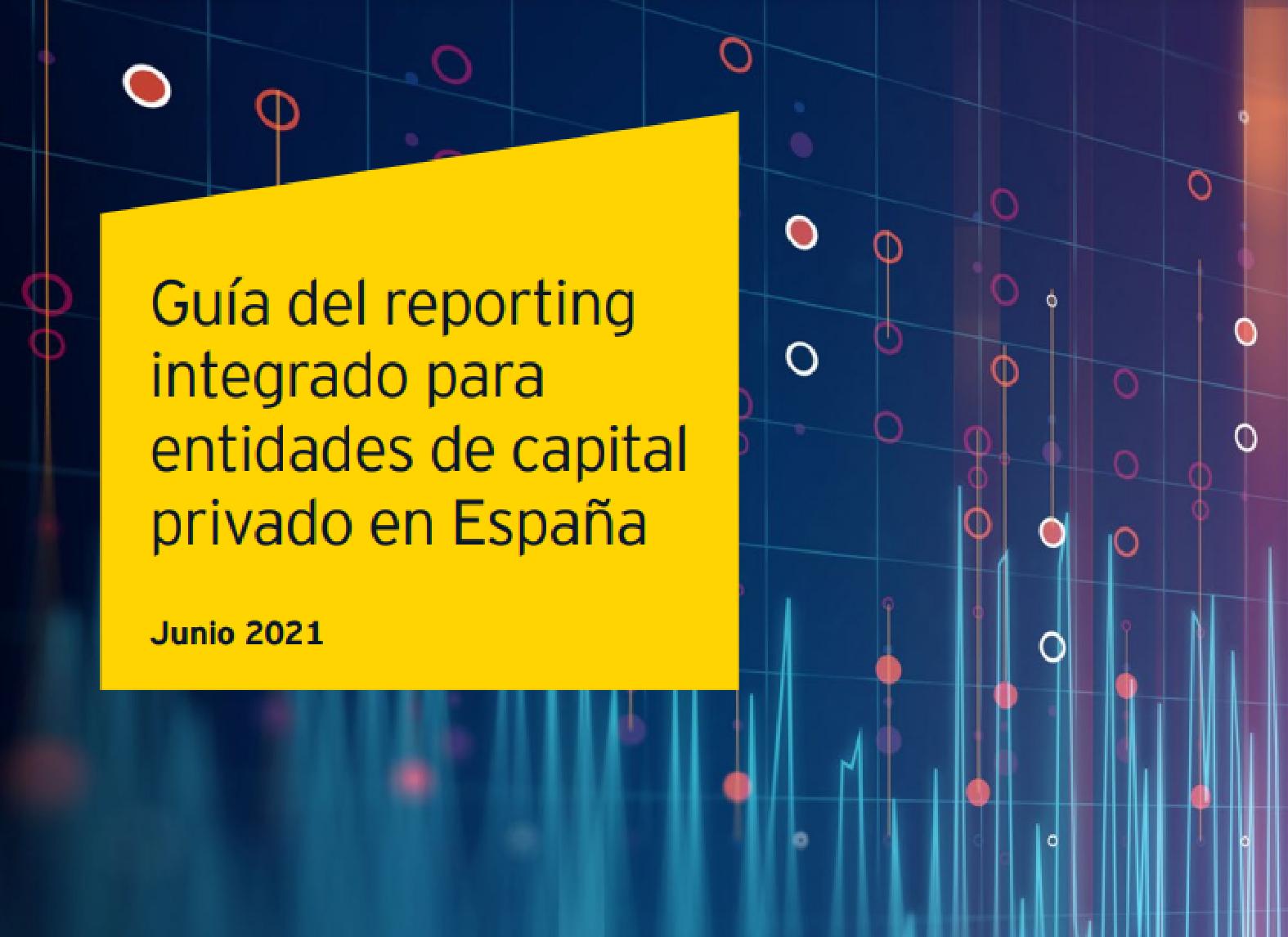 Guía del reporting integrado para entidades de capital privado en España